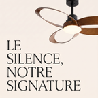 Le silence, notre signature, ventilateur de plafond Méridien